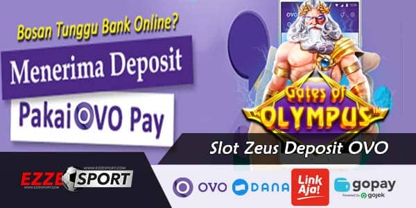 Slot Zeus Deposit OVO